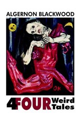 Four Weird Tales - BLACKWOOD,  Algernon - 9781557424020