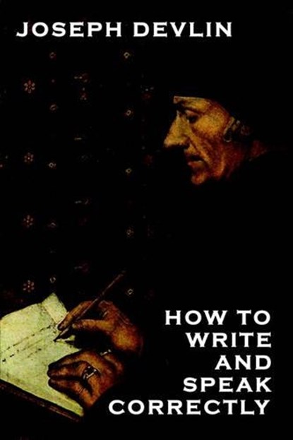 How to Write and Speak Correctly, DEVLIN,  Joseph - Gebonden - 9781557429179