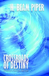 Crossroads of Destiny - PIPER,  H. Beam - 9781557429520