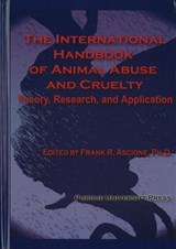 International Handbook of Animal Abuse and Cruelty - Frank R. Ascione - 9781557535658