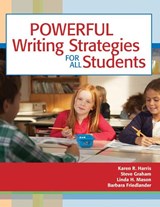 Powerful Writing Strategies for All Students - Karen R. Harris ; Steve Graham ; Linda Mason ; Barbara Friedlander - 9781557667052