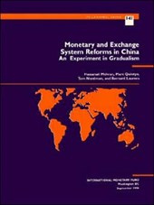 Monetary and Exchange System Reforms in China
