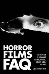 HORROR FILMS FAQ - John Kenneth Muir - 9781557839503
