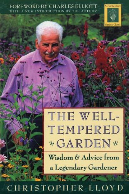 Well-Tempered Garden, Christopher Lloyd - Paperback - 9781558215931