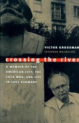 Crossing the River - GROSSMAN,  Victor ; Solomon, Mark - 9781558493858