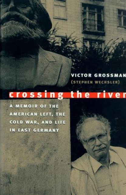 Crossing the River, GROSSMAN,  Victor ; Solomon, Mark - Paperback - 9781558493858