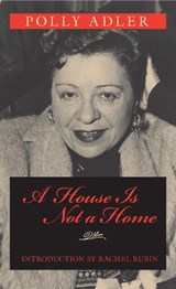 A House is Not a Home - Polly Adler - 9781558495593