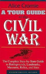 A Tour Guide to the Civil War - CROMIE,  Alice - 9781558532007