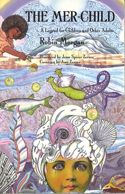 The Mer-child, Robin Morgan - Paperback - 9781558610545