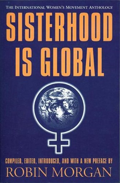 Sisterhood Is Global, MORGAN,  Robin - Paperback - 9781558611603