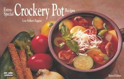 Extra-Special Crockery Pot Recipes, PAPPAS,  Lou Siebert - Paperback - 9781558671072