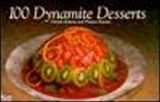 100 Dynamite Desserts - KATONA,  Christie ; Katona, Thomas - 9781558671577