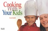 Cooking With Your Kids - RUDLOFF,  Sandra - 9781558672505