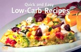 Quick and Easy Low Carb Recipes - WHITE,  Joanna - 9781558672932
