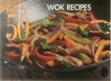 The Best 50 Wok Recipes - Bristol Publishing Staff - 9781558673113
