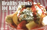 Healthy Snacks for Kids - WARNER,  Penny - 9781558673366