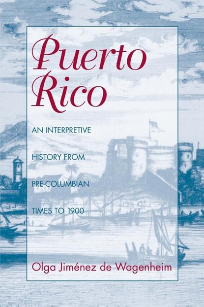 Puerto Rico, Olga Jimenez de Wagenheim - Paperback - 9781558761223