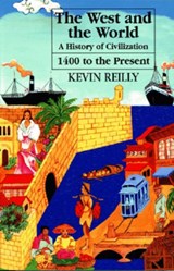 The West and the World v. 2; From 1400 to the Present - Kevin Reilly - 9781558761537