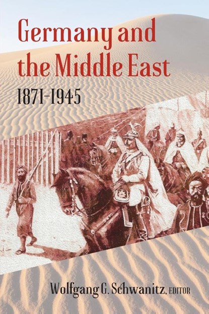 Germany and the Middle East, Wolfgang G. Schwanitz - Paperback - 9781558762985