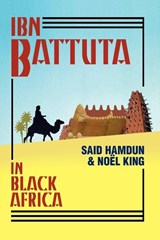 Ibn Battuta in Black Africa - Ibn Battutah - 9781558763364