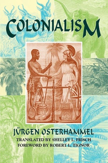 Colonialism, Jurgen Osterhammel - Paperback - 9781558763401