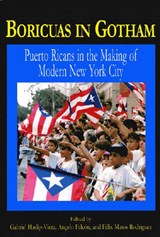 Boricuas in Gotham - Gabriel Haslip-Viera ; Angelo Falcon ; Felix Matos Rodriguez - 9781558763555