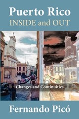 Puerto Rico Inside and Out - Fernando Pico - 9781558764811
