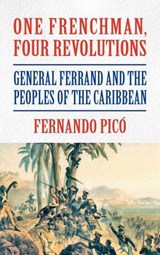 One Frenchman, Four Revolutions - Fernando Pico - 9781558765610
