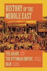 History of the Middle East - Heinz Halm ; Suraiya Faroqhi ; Monika Gronke - 9781558765696