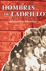 Hombres de ladrillo/ The Brick People - MORALES,  Alejandro - 9781558856059