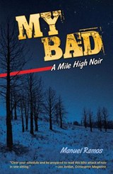 My Bad: A Mile High Noir - Manuel Ramos - 9781558858336