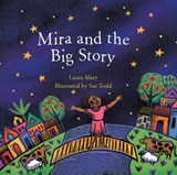 Mira and the Big Story - Laura (Laura Alary) Alary - 9781558968912