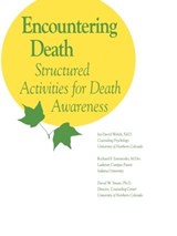 Encountering Death - Ira David Welch ; Richard F. Zawistoski ; David W. Smart - 9781559590211