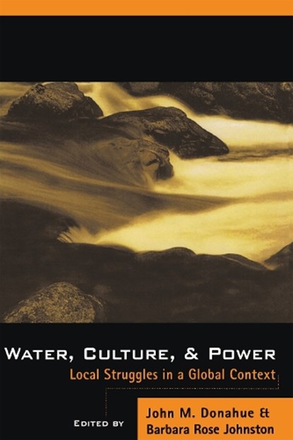 Water, Culture, and Power, John Donahue ; Barbara Rose Johnston - Paperback - 9781559635226