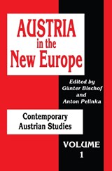 Austria in the New Europe - Gunter Bischof ; Anton Pelinka - 9781560005971