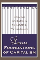 Legal Foundations of Capitalism - John R. Commons - 9781560007814