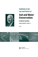 Guidebook on the Law and Practice of Soil and Water Conservation in North Carolina - Heath Milton - 9781560114383
