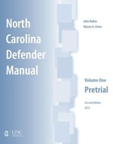 North Carolina Defender Manual, Volume One - John Rubin ; Alyson A. Grine - 9781560117438