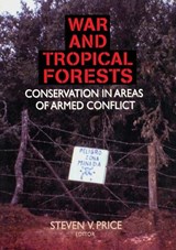 War and Tropical Forests - Steven Price - 9781560220992