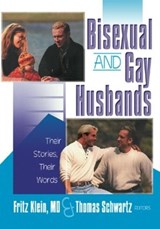 Bisexual and Gay Husbands - Fritz Klein ; Thomas R Schwartz - 9781560231677
