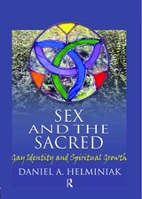 Sex and the Sacred - Daniel A Helminiak - 9781560233428