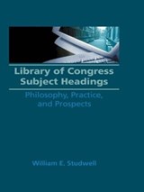 Library of Congress Subject Headings - William E Studwell ; Ruth C Carter - 9781560240037