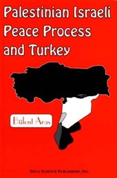 Palestinian Israeli Peace Process & Turkey