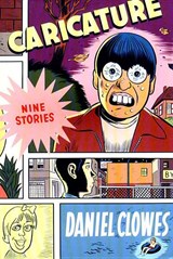 CARICATURE REV/E - Daniel Clowes - 9781560974581