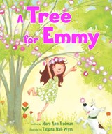 A Tree for Emmy - Mary Ann Rodman - 9781561454754