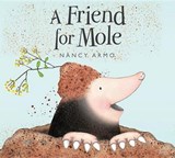 A Friend for Mole - ARMO,  Nancy - 9781561458653