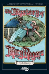 Mystery of Mary Rogers - Rick Geary - 9781561632886