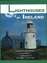 Lighthouses of Ireland - Kevin M McCarthy - 9781561641314
