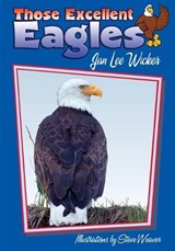 Those Excellent Eagles - Jan Lee Wicker - 9781561643554