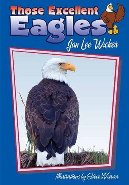 Those Excellent Eagles, Jan Lee Wicker - Paperback - 9781561643554